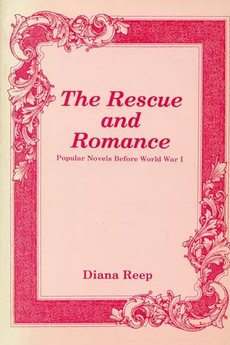 Imagen de archivo de Rescue and Romance : Popular Novels Before World War I a la venta por Better World Books