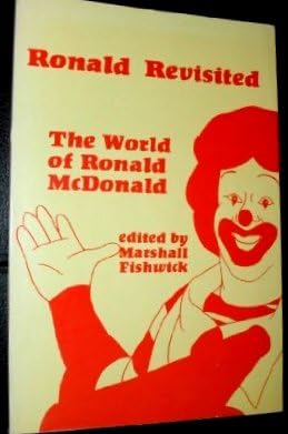 Stock image for Ronald Revisited: The World of Ronald Macdonald for sale by Heartwood Books, A.B.A.A.