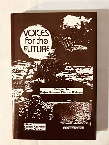 9780879722517: Voices for the Future Volume 3: Essays on Major Science Fiction Writers