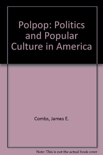 Beispielbild fr Polpop : Politics and Popular Culture in America zum Verkauf von Better World Books