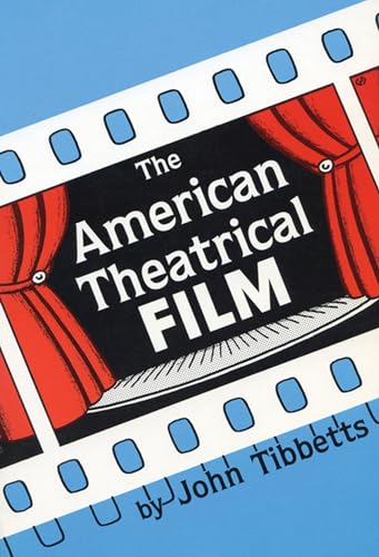 The American Theatrical Film: Stages in Development.