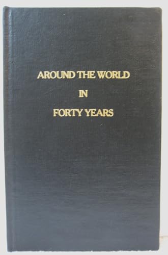 Around the world in forty years (9780879722982) by Fishwick, Marshall William