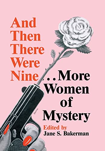 Stock image for And Then There Were Nine More Women of Mystery for sale by Bingo Used Books