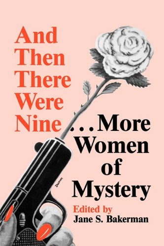 Beispielbild fr And Then There Were Nine . More Women of Mystery zum Verkauf von Willis Monie-Books, ABAA