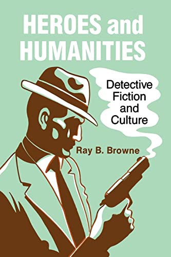 9780879723712: Heroes and Humanities: Detective Fiction and Crime