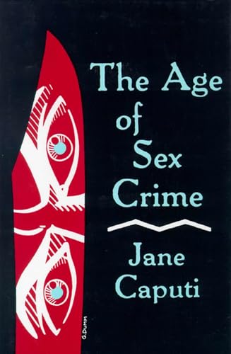 9780879723859: The Age of Sex Crime