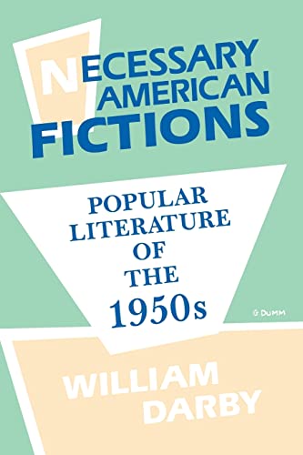 Imagen de archivo de Necessary American Fictions: Popular Literature of the 1950s a la venta por Chiron Media