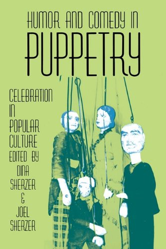 Stock image for Humor and Comedy in Puppetry: Celebration in Popular Culture for sale by medimops