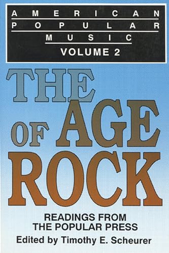 Stock image for American Popular Music: Readings From the Popular Press Volume 2: The Age of Rock (China Statistics Seris) for sale by Midtown Scholar Bookstore