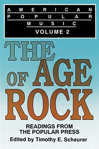 Stock image for American Popular Music: Readings From the Popular Press Volume 2: The Age of Rock (China Statistics Seris) for sale by HPB-Ruby