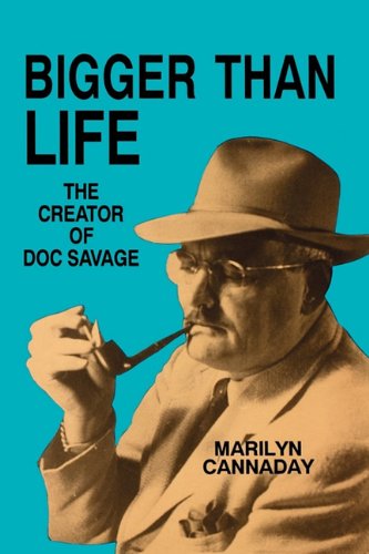 9780879724726: Bigger Than Life: The Creator of Doc Savage