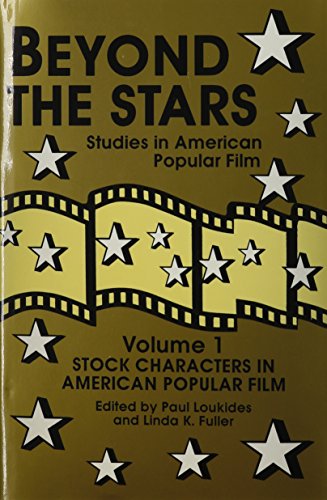 Beyond the Stars 1 - Stock Characters in American Popular Film