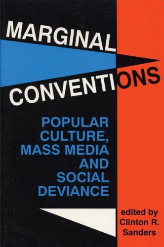 Beispielbild fr Marginal Conventions. Popular Culture, Mass media and Social Deviance zum Verkauf von South Willington Book Cartel