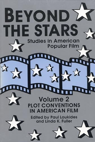 Stock image for Beyond the Stars 2: Plot Conventions in American Popular Film for sale by WeSavings LLC