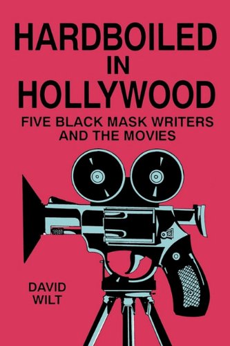 9780879725266: Hardboiled in Hollywood: Five Black Mask Writers and the Movies