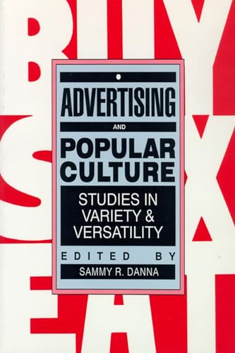 9780879725280: Advertising and Popular Culture: Studies in Variety and Versatility