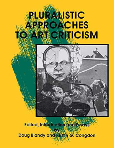 Beispielbild fr Pluralistic Approaches to Art Criticism zum Verkauf von WeSavings LLC