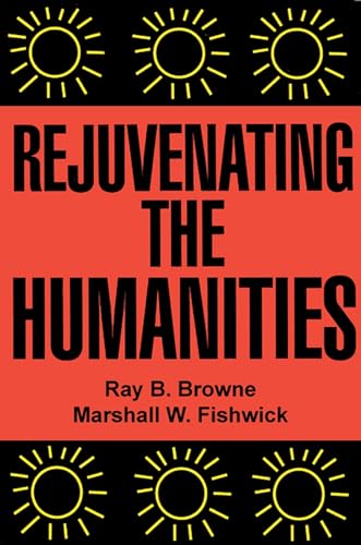 Stock image for Rejuvenating the Humanities for sale by Revaluation Books