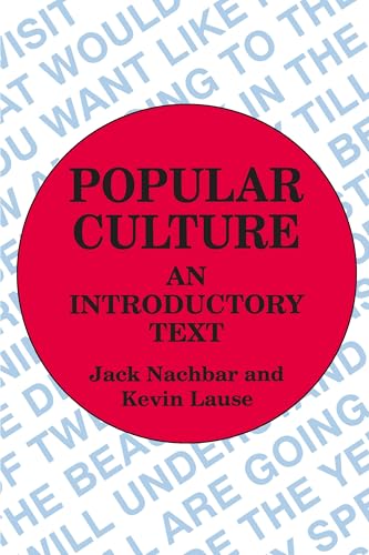 Stock image for Popular Culture: An Introductory Text for sale by SecondSale