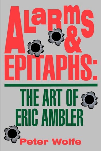 9780879726034: Alarms and Epitaphs: The Art of Eric Ambler