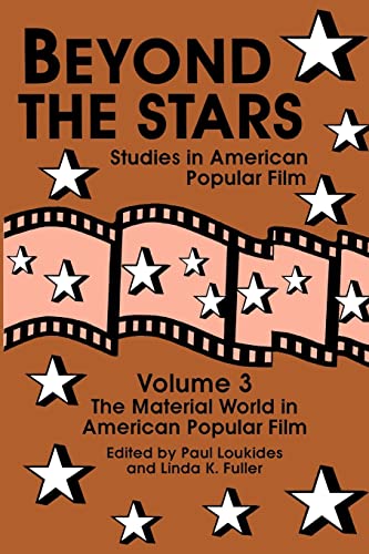 Beispielbild fr Beyond the Stars III: The Material World in American Popular Film zum Verkauf von Revaluation Books