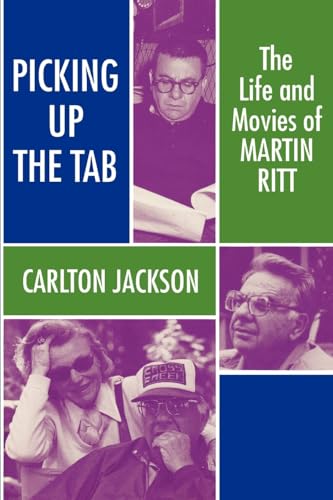 Beispielbild fr Picking Up the Tab: The Life and Movies of Martin Ritt zum Verkauf von Magus Books Seattle