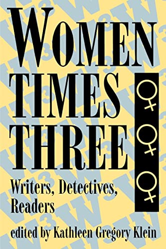 Beispielbild fr Women Times Three: Writers, Detectives, Readers zum Verkauf von SecondSale