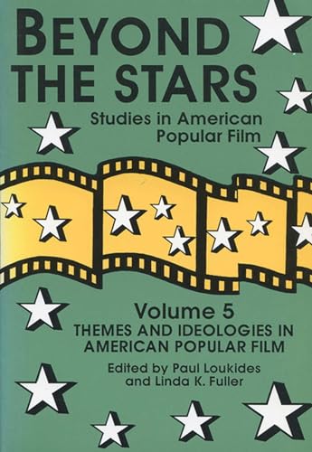 Stock image for Beyond the Stars 5 Vol. 5 : Themes and Ideologies in American Popular Film for sale by Better World Books Ltd