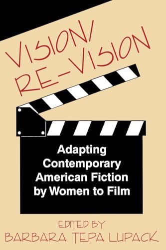 9780879727147: Vision/Re-Vision: Adapting Contemporary American Fiction To Film