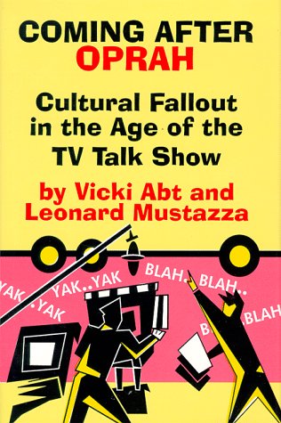 9780879727512: Coming After Oprah: Cultural Fallout in the Age of the TV Talk Show