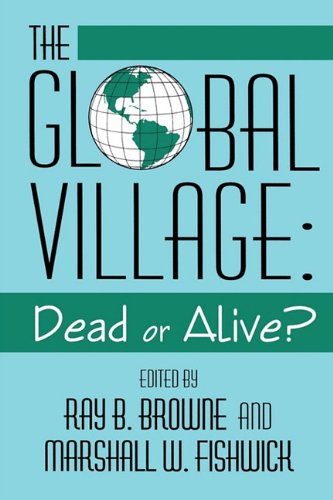 Beispielbild fr The Global Village: Dead or Alive? zum Verkauf von Revaluation Books