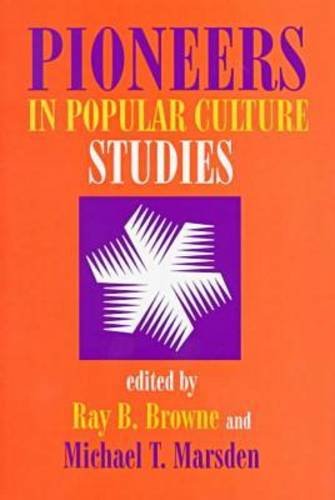 Stock image for Pioneers in Popular Culture Studiesn for sale by Friendly Books