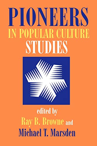 9780879727765: Pioneers in Popular Culture Studies