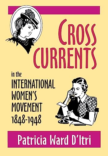 9780879727819: Cross Currents in the International Women’s Movement, 1848–1948