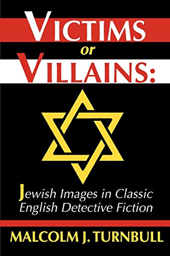 Stock image for Victims or Villains: Jewish Images in Classic English Detective Fiction for sale by medimops