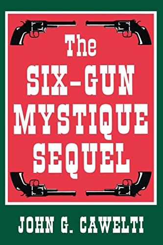 Stock image for The Six-Gun Mystique Sequel for sale by Goodwill of Colorado