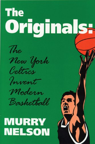9780879727932: Originals the New York Celtics (Sports and Culture Publication)