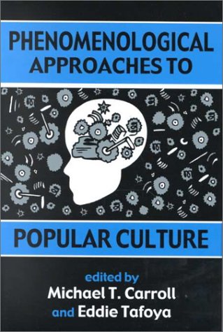 Beispielbild fr Phenomenological Approaches to Popular Culture zum Verkauf von PBShop.store US
