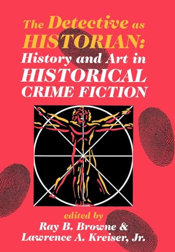 Beispielbild fr The Detective As Historian: History and Art in Historical Crime Fiction zum Verkauf von Revaluation Books