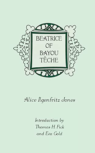 Stock image for Beatrice of Bayou Teche for sale by Revaluation Books