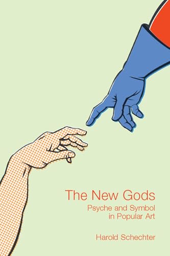 The New Gods Psyche and Symbol in Popular Art