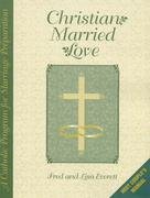 Stock image for Christian Married Love, Leader Manual for sale by ZBK Books