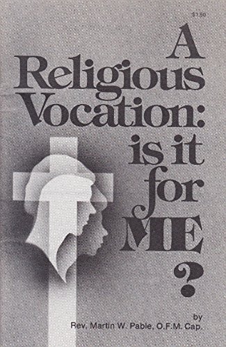 Imagen de archivo de Religious Vocation: Is it for Me? a la venta por Kennys Bookstore