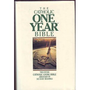 9780879732141: Catholic One Year Bible - Entire Catholic Living Bible Arranged in 365 Daily Readings