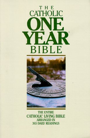 Stock image for The Catholic One Year Bible for sale by Off The Shelf