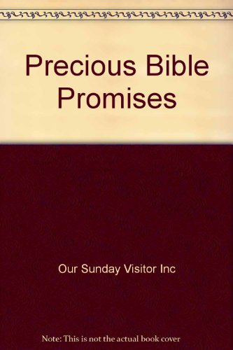 Precious Bible Promises (9780879732264) by Our Sunday Visitor Inc