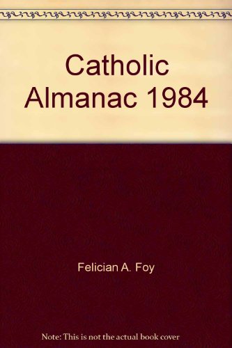 Imagen de archivo de Catholic Almanac, 1984 a la venta por HPB-Emerald