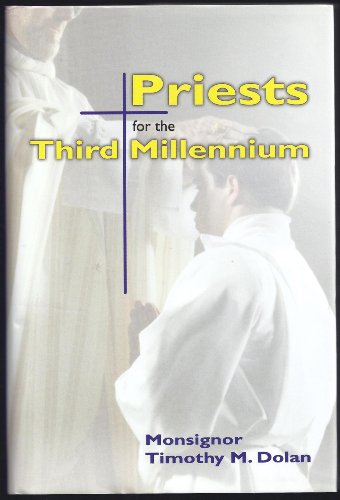 Imagen de archivo de Priests for the Third Millennium a la venta por The Book House, Inc.  - St. Louis