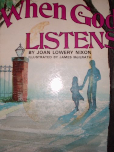 When God listens (9780879733797) by Nixon, Joan Lowery