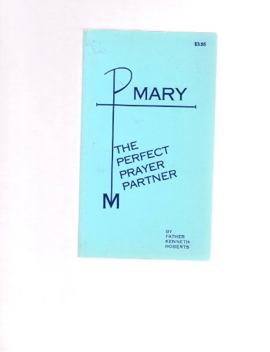 Beispielbild fr Mary, the Perfect Prayer Partner zum Verkauf von Better World Books